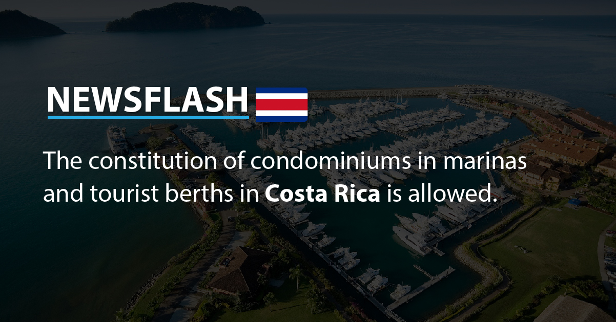 The constitution of condominiums in marinas and tourist berths in Costa Rica is allowed