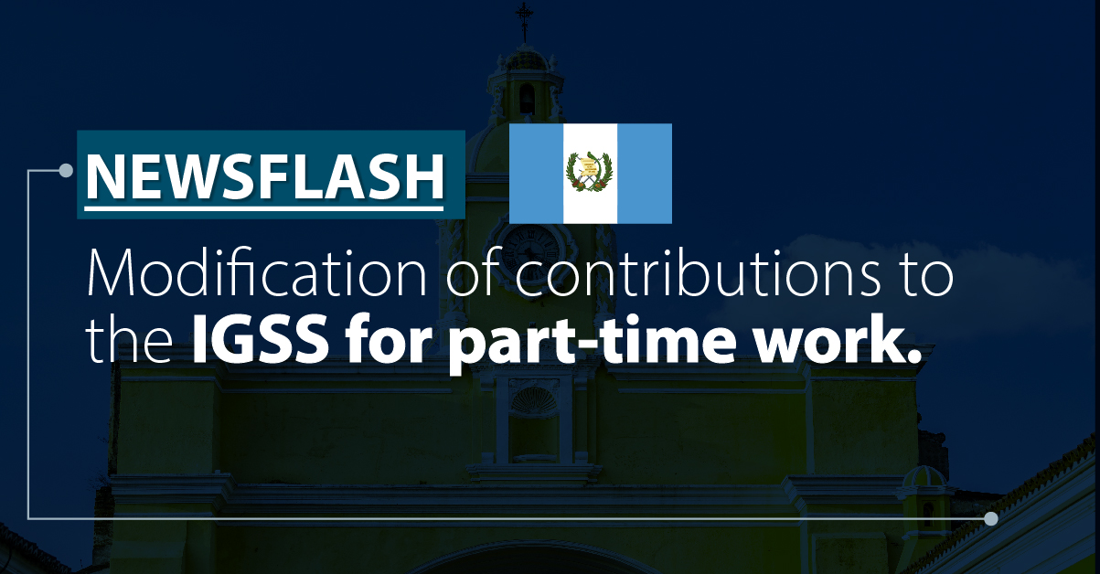 Modification of contributions to the IGSS for part-time work in Guatemala